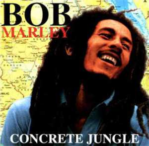 Bob Marley : Concrete Jungle (Island 1972)