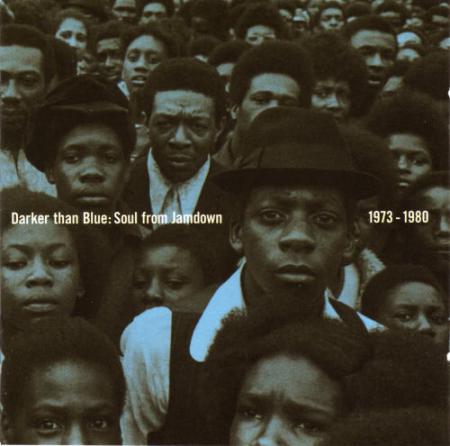 Darker Than Blue : Soul from Jamdown 1973-1980 (Blood & Fire 2001)