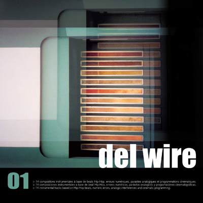 Del Wire : 01 (Nacopajaz’ 2004)