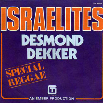 Desmond Dekker : Israelites (beverly 1968)