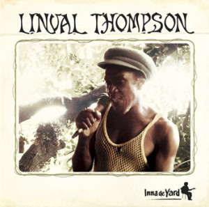 Linval Thompson : Inna de yard (Makasound 2005)