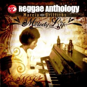 Marcia Griffiths : Melody Life (VP records 2007)