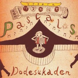 Pascals : Dodesukaden (label bleu 2005)