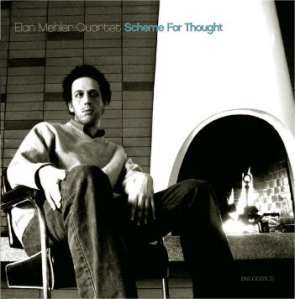 Elan Mehler 4tet : Scheme for thought (brownswood 2007)