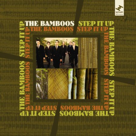 The Bamboos : Step it up  (Tru-Toughts-Ubiquity 2006)