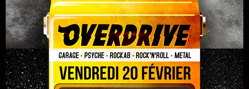 Overdrive… Un peu de rock dans ta soirée avec les selectas de Campus FM… Le vendredi 20 février 2015, au Petit London