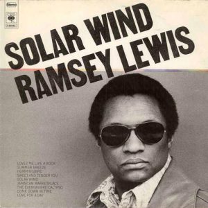 Ramsey Lewis : Solar wind (columbia 1974)