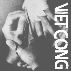 Vietcong : Vietcong (Flemish Eye Records, 2015)