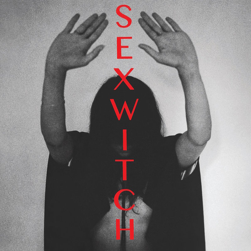 Sexwitch / Sexwitch, Echo Label, 2015