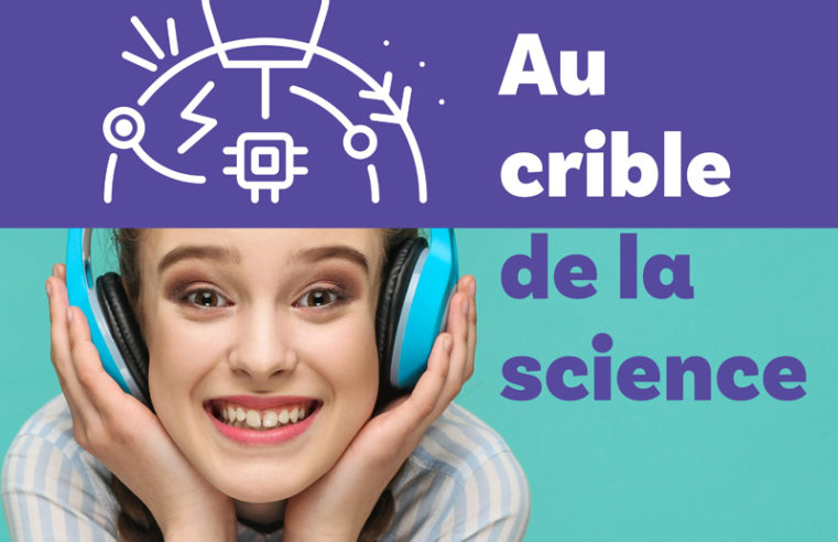 Au crible de la science