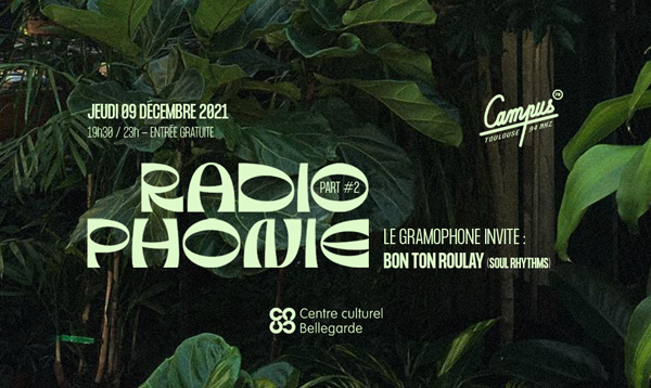 RadioPhonie Part#2 : Le gramophone invite Bon-Ton Roulay