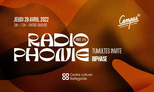 RadioPhonie Part#5 : Tumultes invite Biphase