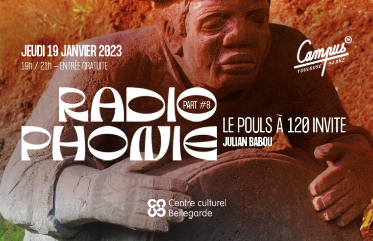 RadioPhonie Part#8 : Le Pouls à 120 invite Julian Babou