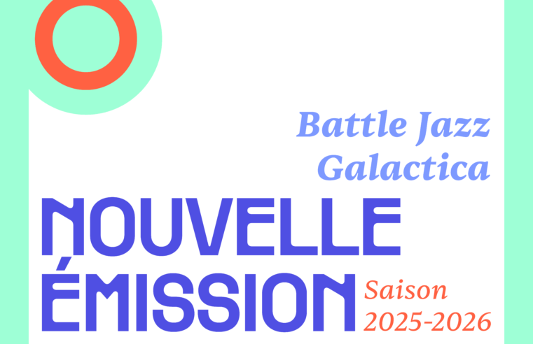 Nouvelle émission : Battle Jazz Galactica