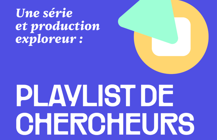 PLAYLISTS DE CHERCHEURS