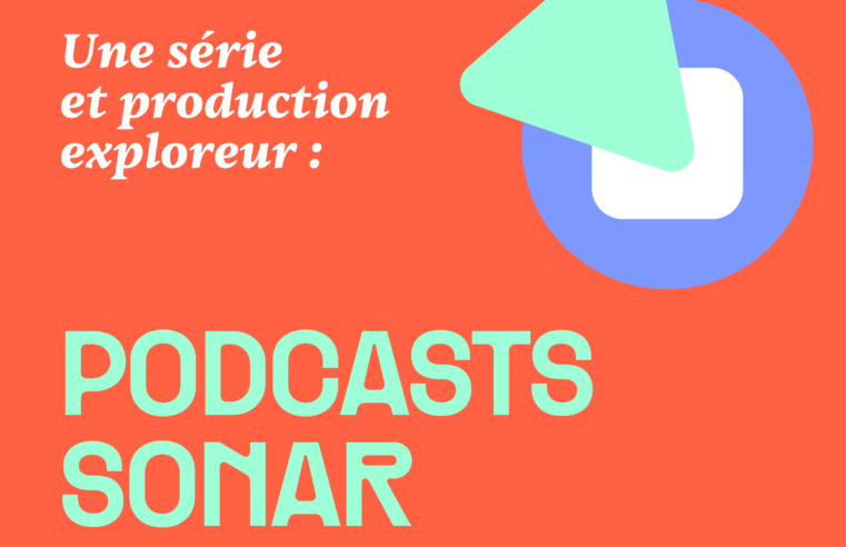 La série de podcasts SONAR